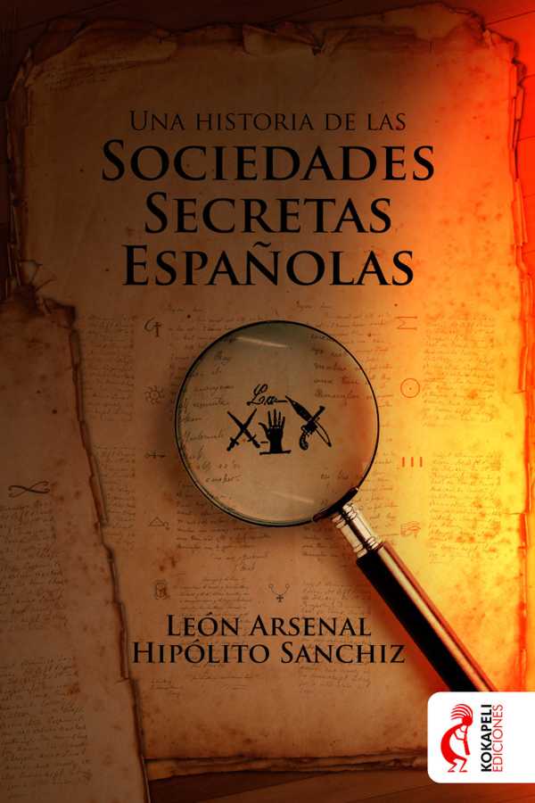 bw-una-historia-de-las-sociedades-secretas-espantildeolas-kokapeli-ediciones-9788494895128