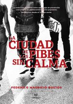 bw-la-ciudad-de-los-pibes-sin-calma-tinta-libre-ediciones-9789878241487