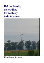 bw-del-horizonte-de-los-diacuteas-los-cantos-y-todo-tu-amor-tinta-libre-ediciones-9789878241258