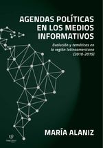 bw-agendas-poliacuteticas-en-los-medios-informativos-tinta-libre-ediciones-9789878241425