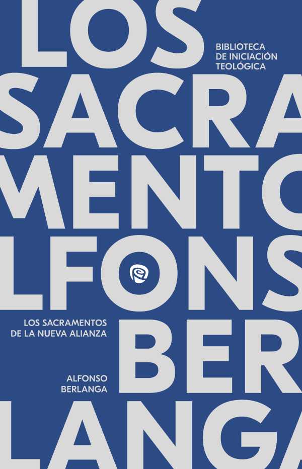 bw-los-sacramentos-en-la-nueva-alianza-ediciones-rialp-sa-9788432164194