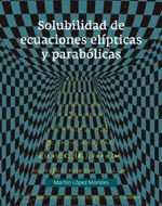 bw-solubilidad-de-ecuaciones-eliacutepticas-y-paraboacutelicas-universidad-autnoma-de-la-ciudad-de-mxico-uacm-9786078840274