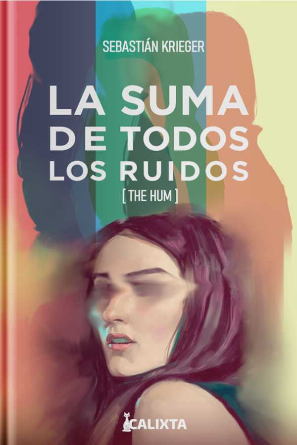 bw-la-suma-de-todos-los-ruidos-calixta-editores-9786287540729