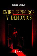 bw-entre-espectros-y-demonios-calixta-editores-9786287631076