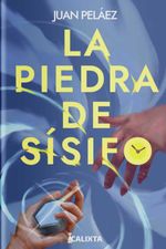 bw-la-piedra-de-siacutesifo-calixta-editores-9786287540781