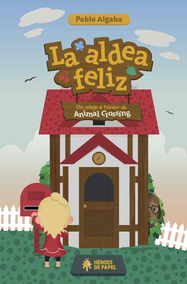 bw-la-aldea-feliz-hroes-de-papel-9788419084439