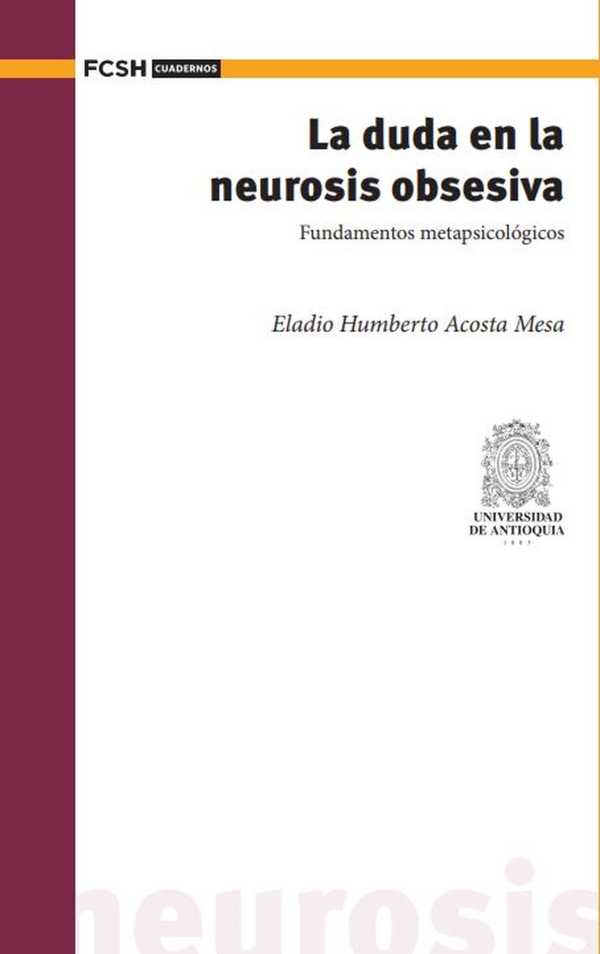 bw-la-duda-en-la-neurosis-obsesiva-universidad-de-antioquia-facultad-de-ciencias-sociales-y-humanas-9786287592872