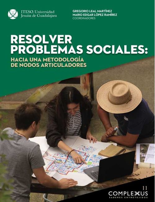 Resolver problemas sociales hacia una metodolog?a de nodos articuladores