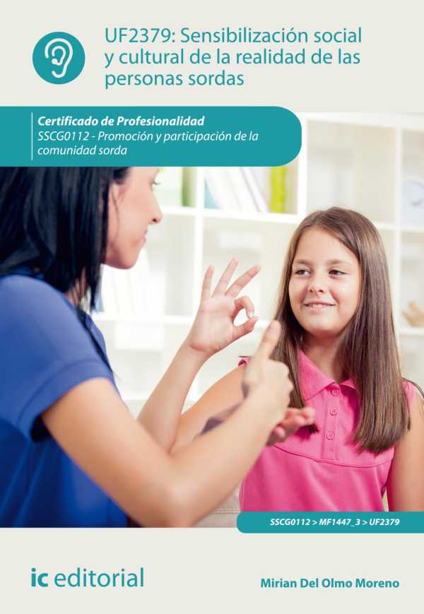 bw-sensibilizacioacuten-social-y-cultural-de-la-realidad-de-las-personas-sordas-sscg0112-ic-editorial-9788411032827