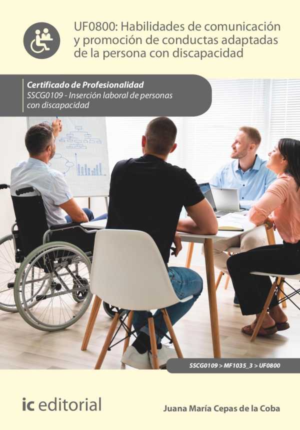 bw-habilidades-de-comunicacioacuten-y-promocioacuten-de-conductas-adaptadas-de-la-persona-con-discapacidad-sscg0109-ic-editorial-9788411036184