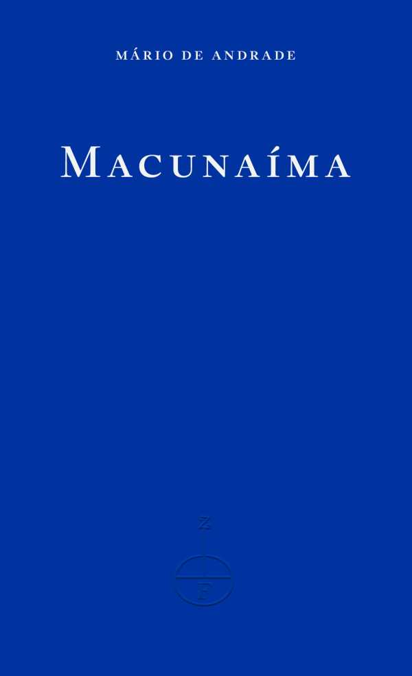 bw-macunaiacutema-fitzcarraldo-editions-9781804270271