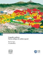 bw-geografiacutea-y-pobreza-nuevos-enfoques-de-anaacutelisis-espacial-unam-instituto-de-geografa-9786073058926