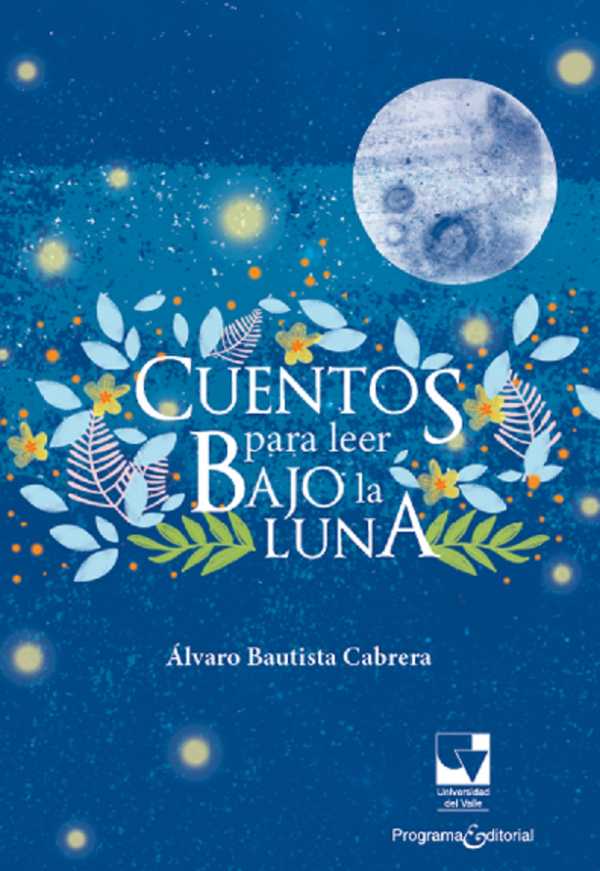 bw-cuentos-para-leer-bajo-la-luna-u-del-valle-9789585168213