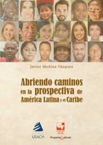 bw-abriendo-caminos-en-la-prospectiva-para-el-desarrollo-de-ameacuterica-latina-u-del-valle-9789585144408