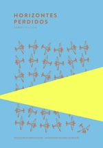 bw-horizontes-perdidos-trotalibros-editorial-9789992076460