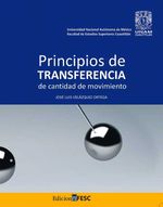 bw-principios-de-transferencia-de-cantidad-de-movimiento-unam-facultad-de-estudios-superiores-cuautitln-9786073060479