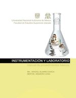 bw-instrumentacioacuten-y-laboratorio-manual-de-procedimientos-baacutesicos-unam-facultad-de-estudios-superiores-iztacala-9786073057776