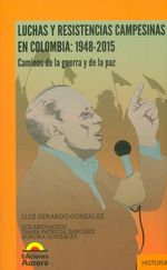 luchas-y-resistencias-campesinas-9789585402010-auro