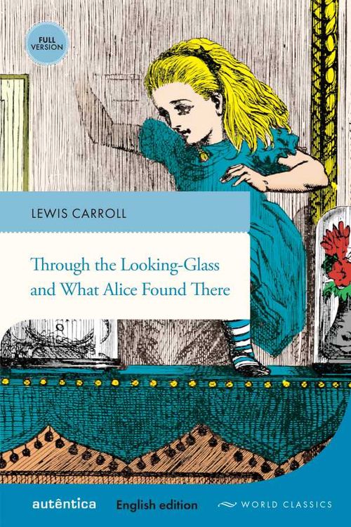 Through the LookingGlass and What Alice Found There English edition Full version