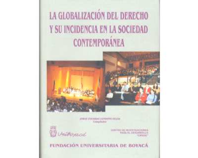 La globalización del derecho y su incidencia en la sociedad contemporánea