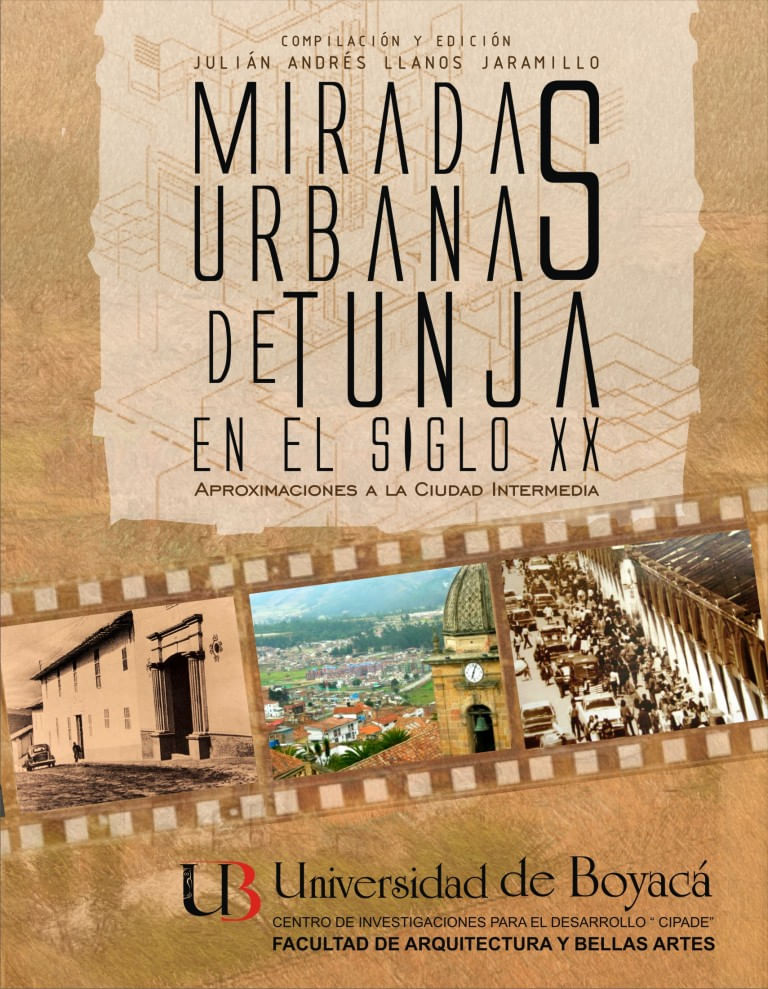 miradas-urbanas-de-tunja-en-el-siglo-xx-9789588642147-uboy