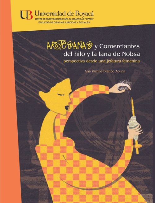 Artesanas y comerciantes del hilo y la lana de nobsa perspectiva desde una jefatura femenina