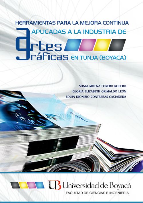 Herramientas para la mejora continua aplicadas a la industria de artes gráficas en Tunja Boyacá