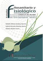 estudio-fitosanitario-y-fisiologico-del-cultivo-de-cebolla-de-bulbo-en-el-area-de-influencia-del-distrito-de-riego-del-alto-chicamocha-boyaca-9789588642512-uboy