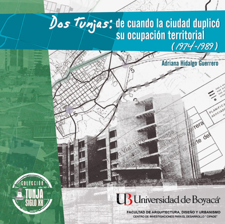 dos-tunjas-de-cuando-la-ciudad-duplico-su-ocupacion-1974-1989-9789588642871-uboy
