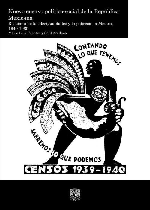 Nuevo ensayo pol?ticosocial de la Rep?blica Mexicana Recuento de las desigualdades y la pobreza en M?xico 19401960 vol 2