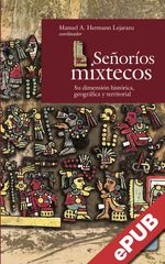 bw-sentildeoriacuteos-mixtecos-el-colegio-mexiquense-9786078836284