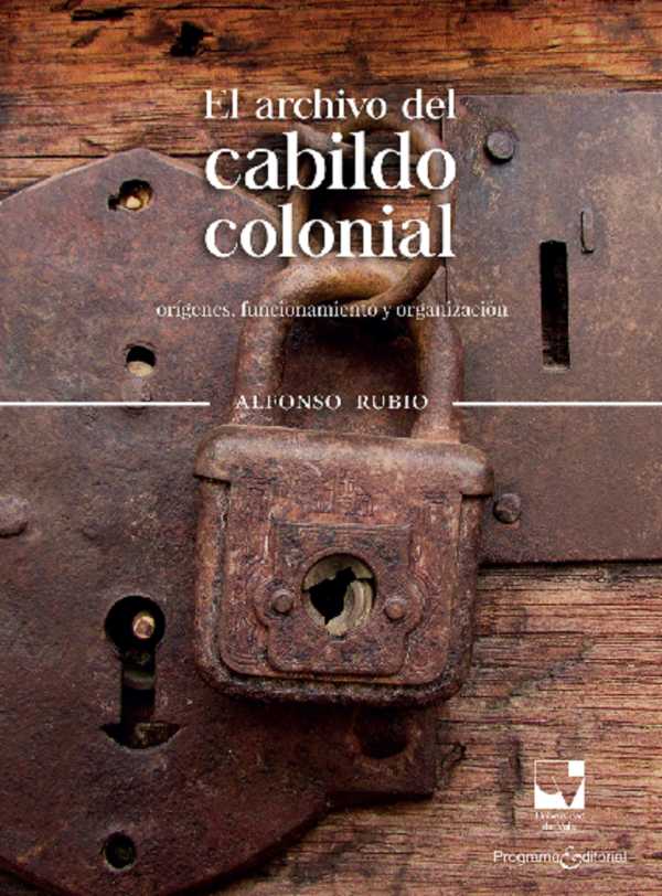 bw-el-archivo-del-cabildo-colonial-u-del-valle-9789587652697