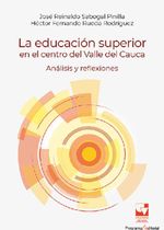 bw-la-educacioacuten-superior-en-el-centro-del-valle-del-cauca-anaacutelisis-y-reflexiones-u-del-valle-9789585346109