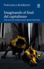 bw-imaginando-el-final-del-capitalismo-ediciones-akal-9788446053330