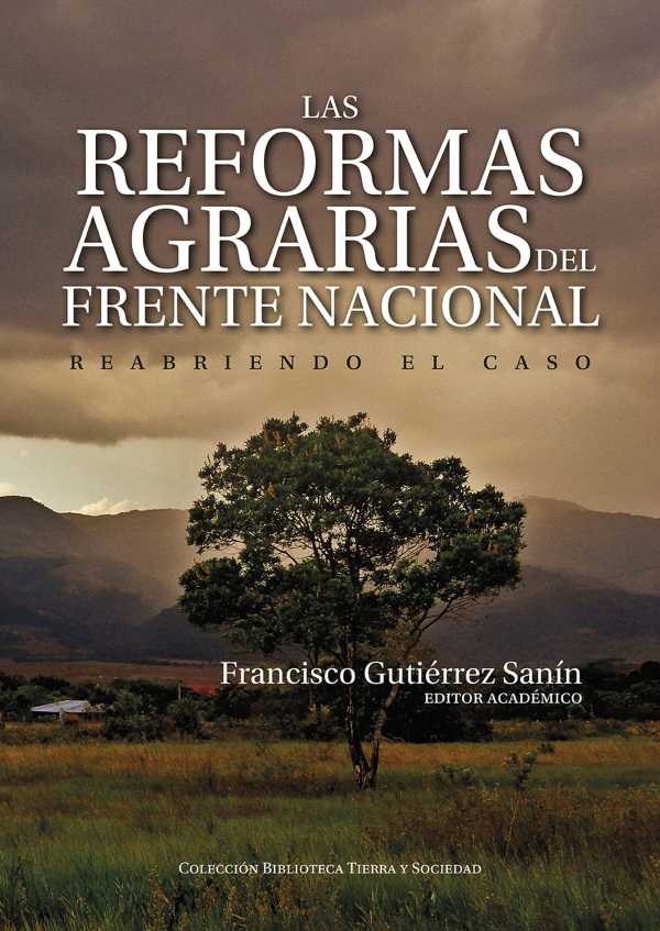 bw-las-reformas-agrarias-del-frente-nacional-editorial-universidad-del-rosario-9789585000735