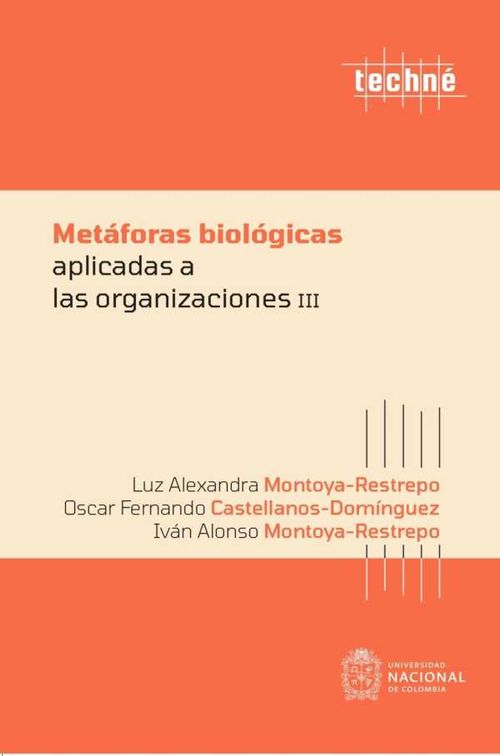 Met?foras biol?gicas aplicadas a las organizaciones III