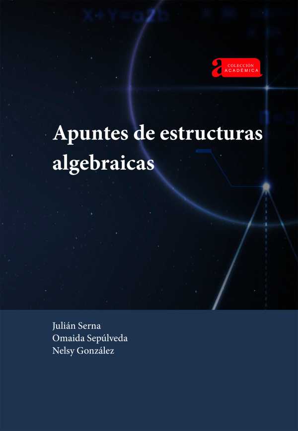 bw-apuntes-de-estructuras-algebraicas-editorial-de-la-universidad-pedaggica-y-tecnolgica-de-colombia-uptc-9789586607407