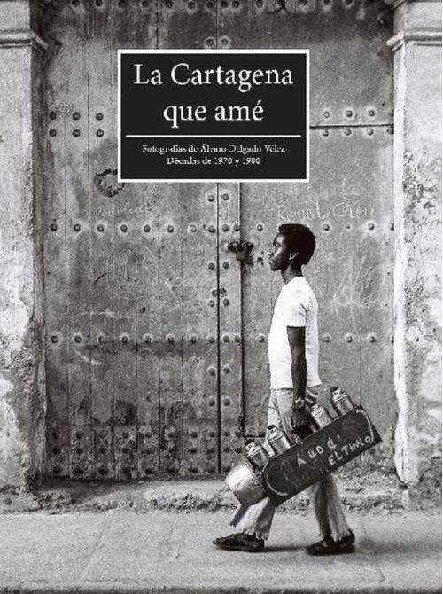 La Cartagena que amé