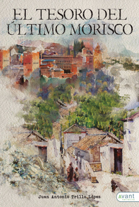 El Tesoro Del Último Morisco