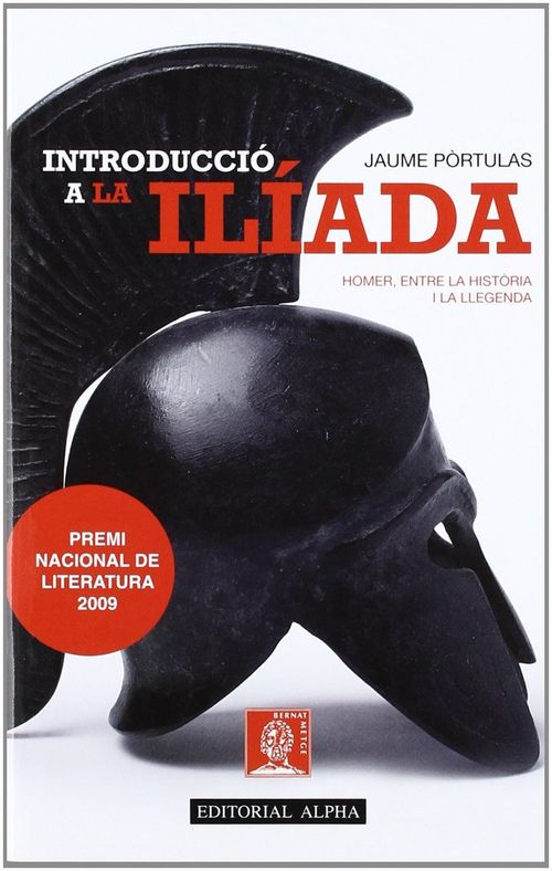 Introducció A La ILíada. Homer, Entre La Història I La Llegenda