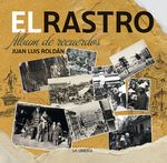 -el-rastro-album-de-recuerdos-ediciones-la-libreria-