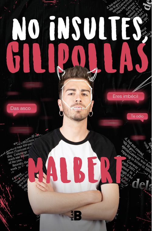 No Insultes, Gilipollas