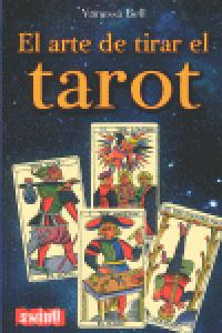 El Arte De Tirar El Tarot
