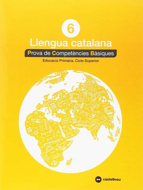 Català 6: Proves Competències Bàsiques - Ed.2018