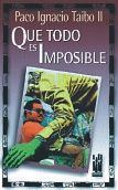 Que Todo Es Imposible