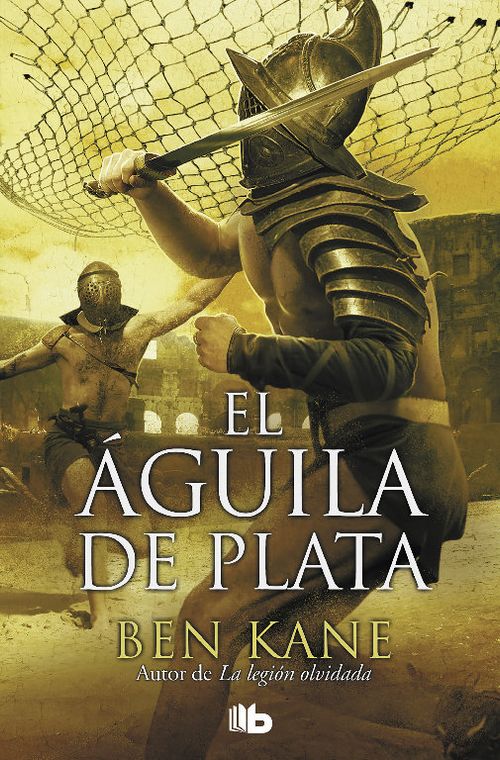 El Águila De Plata (La Legión Olvidada 2)