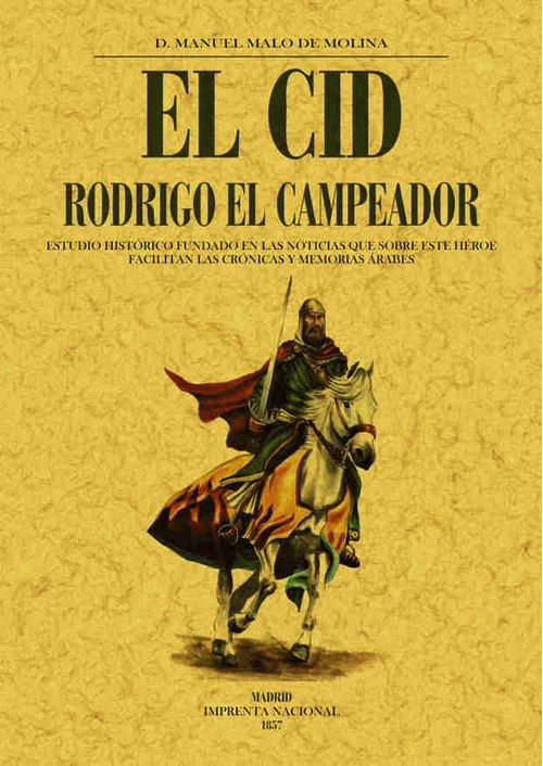 El CID. Rodrigo El Campeador