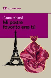 MI Postre Favorito Eres Tu. (Edicion En Letra Grande)