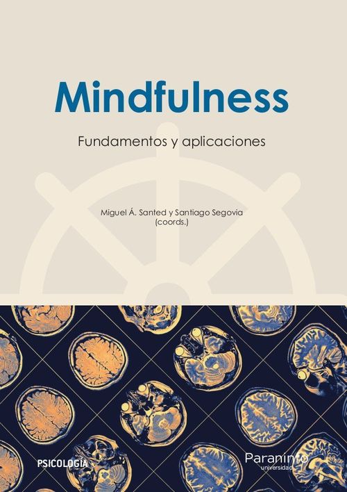 Mindfulness: Fundamentos Y Aplicaciones