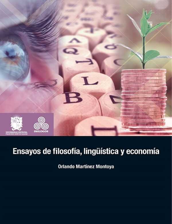 bw-ensayos-de-filosofiacutea-linguumliacutestica-y-economiacutea-universidad-distrital-francisco-jos-de-caldas-9789587874884